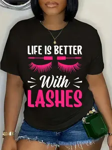 100% Cotton Life Is Better With Lashes I Eyelashes T-Shirt