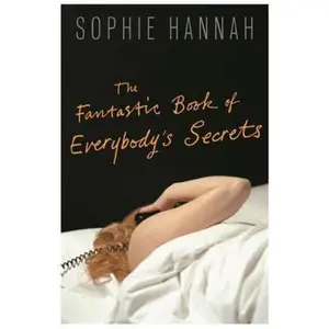 USED-The Fantastic Book of Everybody's Secrets by Sophie Hannah (Paperback)