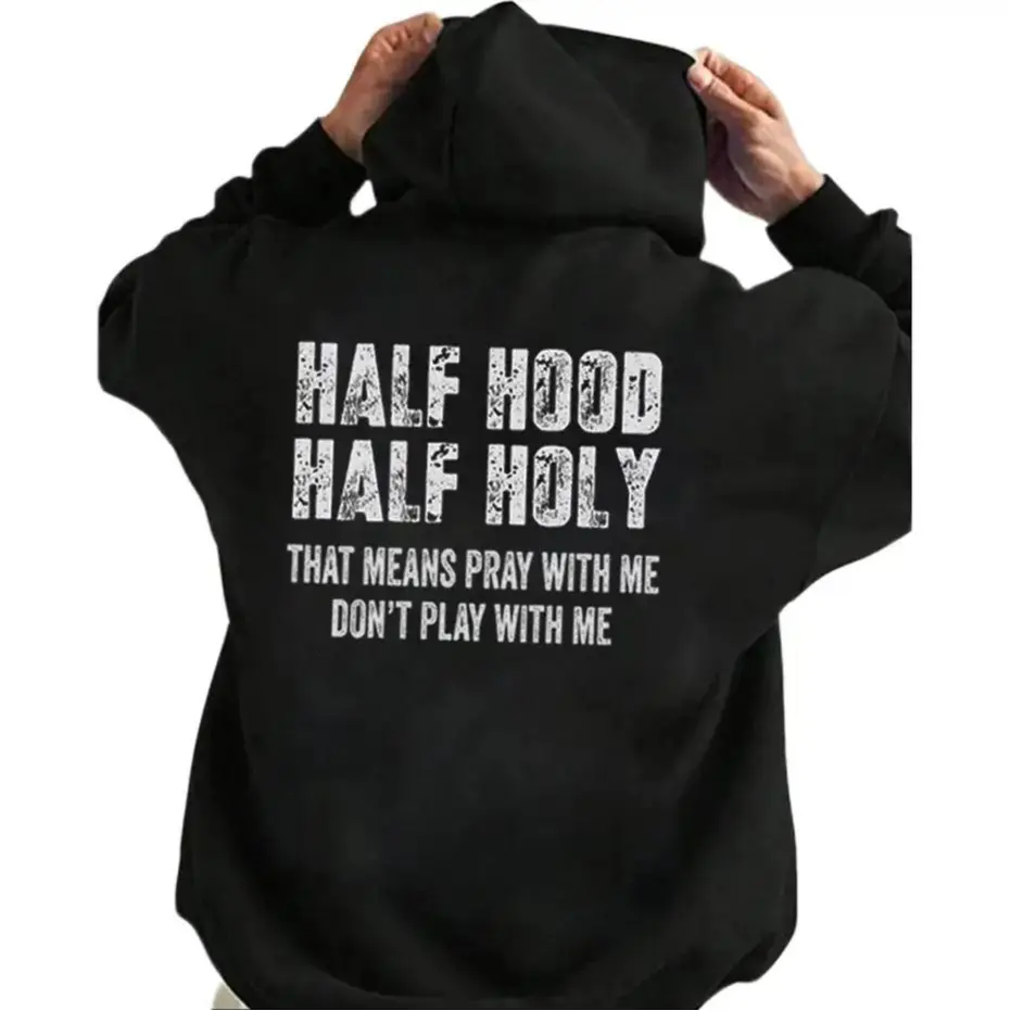 Half Hood Half Holy Pray Hoodie With Me Don't Play With Me Shirt Casual Street Style Fleece Fabric Pullover Hooded Sweatshirt for Women for Men, Perfect Gift Menswear