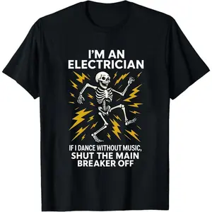 Funny Electrician Shirt,,Dancing Skeleton Electrician Tee,Electrician Gift for Men,Funny Work Tee for Lineman,Electrical HumorSuitable to wear on Valentine's Day