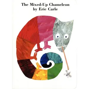 The Mixed-Up Chameleon Board Book by Eric Carle||Eric Carle [Board book]