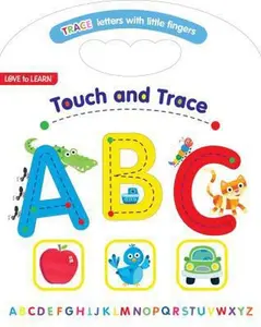 USED-Touch and Trace ABC: Trace Letters With Little Fingers (Love to Learn) by Rainstorm (Unknown)