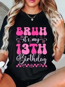 100% Cotton Bruh It's My 13th Birthday 13 Year Old 13yr Girl Groovy Pink T-Shirt