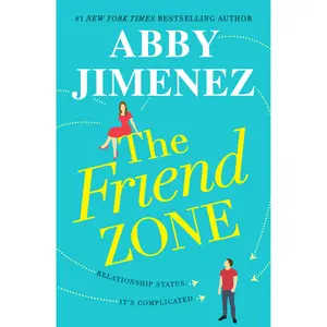 The Friend Zone by Abby Jimenez [Paperback Book]