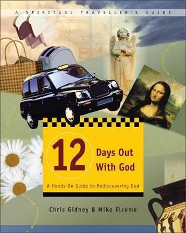 USED-12 Days Out with God: A Hands-On Guide to Rediscovering God (Spiritual Traveller's Guide, 1) by Chris Gidney (Paperback)