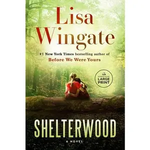 Shelterwood -- Lisa Wingate, Paperback