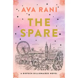 The Spare: A Biotech Billionaires Novel (Biotech Billionaires: Volume Number 1) by Ava Rani [Paperback Book]