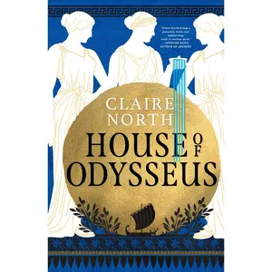 House of Odysseus by Claire North [Paperback Book]
