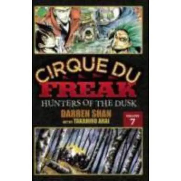 USED-Cirque Du Freak: The Manga, Vol. 7: Hunters of the Dusk by Darren Shan (Paperback)