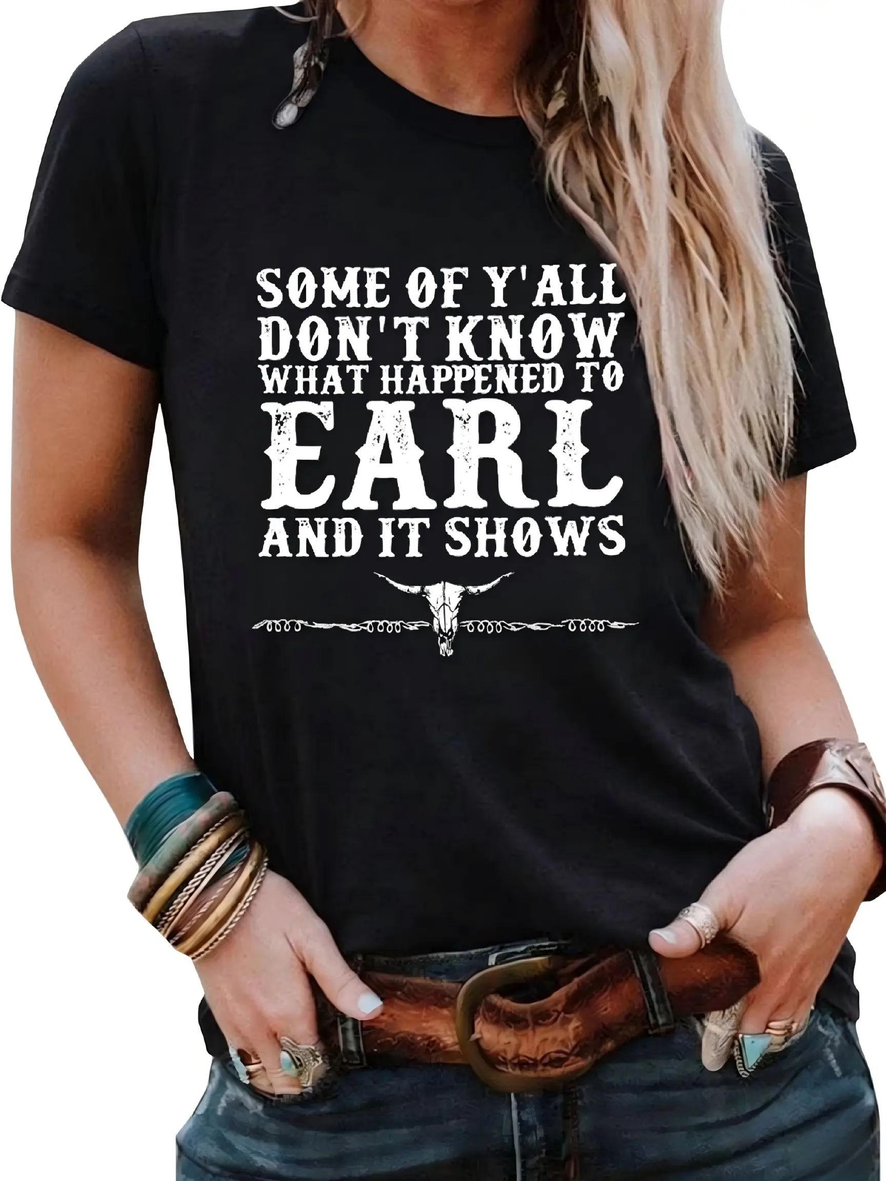 A-Some Of Y'all Don't Know What Happened To Earl And It Shows T-Shirt for Women Men, Funny Country Western Graphic Tee, Cowboy Rodeo Humor Shirt, Southern Saying Casual Unisex Short Sleeve Top Tshirt