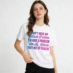 Hilarious Sarcastic Quote Tee for Women Expressing Attitude with Humor
