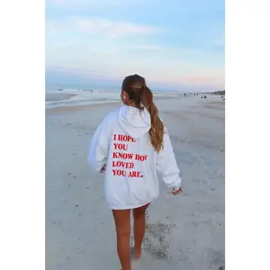 I hope you know how much you love hoodies - back design T-shirts, hoodies, and sweatersRAIMENTRY