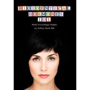 USED-Bioidentical Hormones 101: Bioidentical Hormones, Natural Thyroid, and Natural Medicine by Dach, Jeffrey (Hardcover)