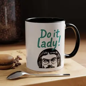 [Sale off up to 50%] Chit Do it Lady! Mug, Birthday Office 11oz Accent Coffee Mug