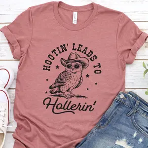 Funny Hootin' Leads to Hollerin' Shirt - Owl Lover, Unisex, Short Sleeve, Casual, Trendy Graphic Tee