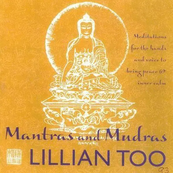 USED Book - Mantras and Mudras: Meditations for the Hands and Voice to Bring Peace and Inner Calm by Lillian Too (Hardcover) - english