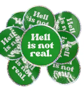 Hell Is Not Real Sticker - Green Decorative Sticker with "Hell is not real." Text, Circular Design, Perfect for Decorative Use