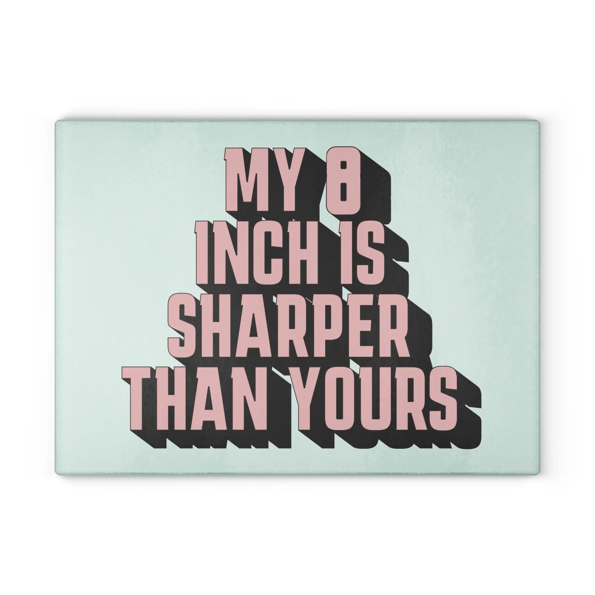 8x11 in Glass Cutting Board - Retro 3D Pink Printed, "My 8 Inch Is Sharper Than Yours" Typography, Anti-Slip Scratch-Resistant Chopping Board for Dish Prep, Anti-Slip Chopping Boards