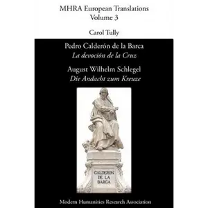 Pedro Calderón de La Barca, 'La Devoción de La Cruz'/ August Wilhelm Schlegel, 'Die Andacht Zum Kreuze' - Paperback