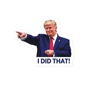 I DID THAT Gas Pump Sticker My War Did That Trump Donald Meme Sticker Outdoor Waterproof Sticker