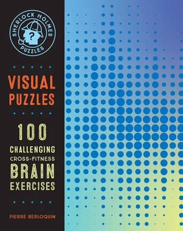 USED Book - Sherlock Holmes Puzzles: Visual Puzzles: 100 Challenging Cross-Fitness Brain Exercises by Berloquin, Pierre (Paperback) - english, Brain Teaser Puzzles, Puzzle Game