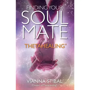 USED-Finding Your Soul Mate with ThetaHealing(R) by Stibal, Vianna (Paperback)