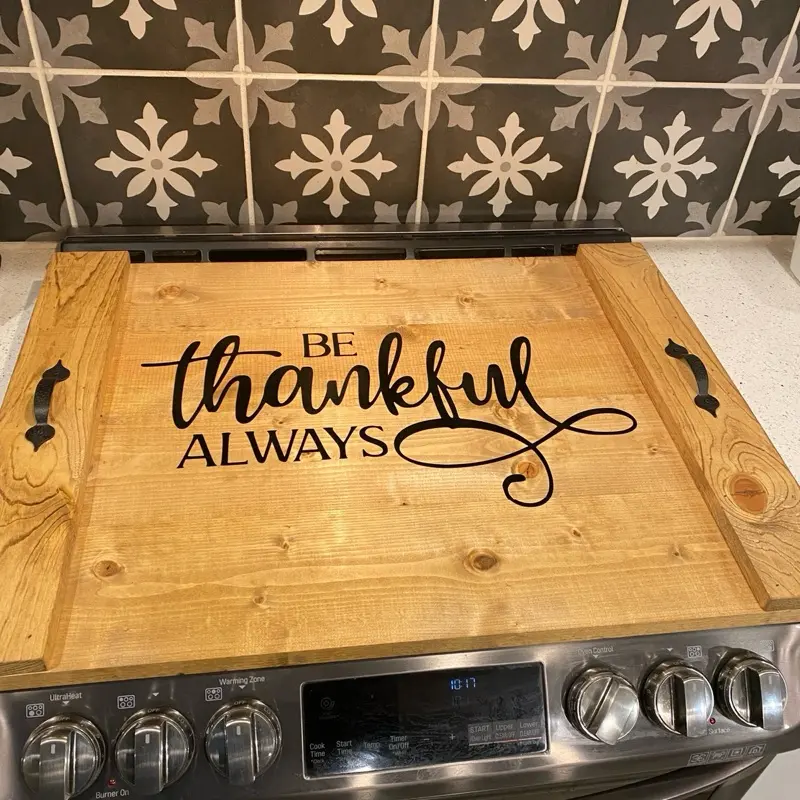 Be Thankful Always Stovecover in a Natural colored stain for your kitchen stove.