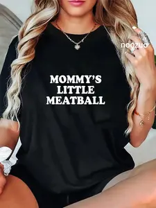 100% Cotton Mommy's Little Meatball Shirt Funny Italian Saying T-Shirt