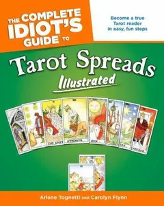 USED-The Complete Idiot's Guide to Tarot Spreads Illustrated by Arlene Tognetti (Paperback)