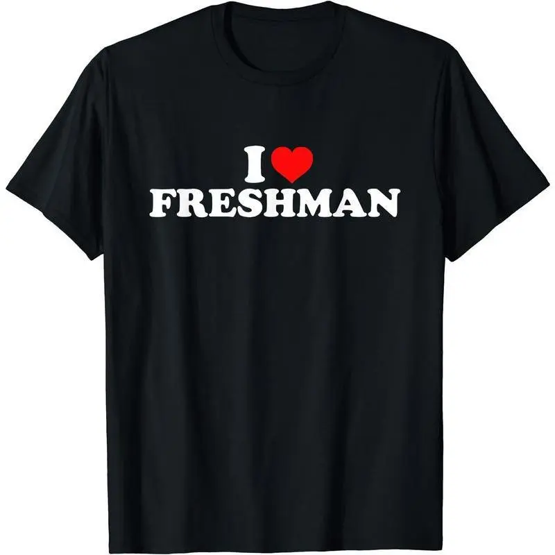 100% Cotton I Love Freshman T-Shirt, Unisex Tee Gifts Comfort Top Crewneck Tshirt men gifts graphic t-shirts Casual Streetwear