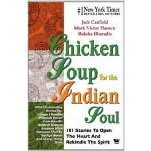 USED-Chicken Soup For The Indian Soul: 101 Stories To Open The Heart A by Jack Canfield (Paperback)