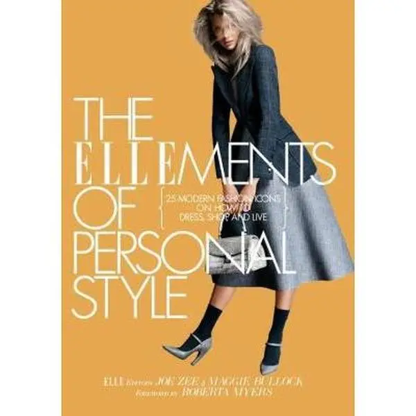 USED Book - The ELLEments of Personal Style: 25 Modern Fashion Icons on Dress, Shop & Live (Hardcover, 255pp) by Joe Zee, Maggie Bullock Edt - English Gotham Fashion & Beauty Expert Advice Book