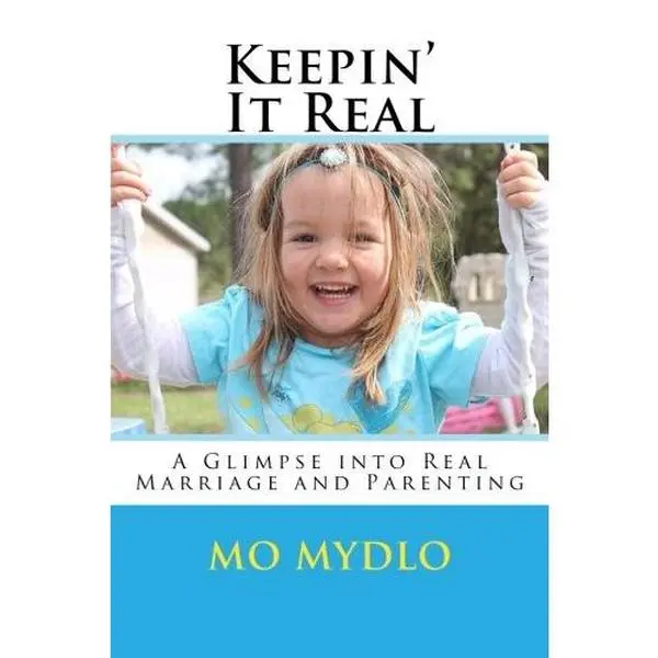 USED-Keepin' It Real: A Glimpse into Real Marriage and Parenting by Mrs. Mo Demeree Mydlo (Paperback)