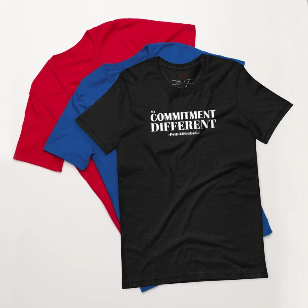 My Commitment Different T-Shirt