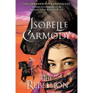 USED-The Rebellion: The Obernewtyn Chronicles by Isobelle Carmody (Paperback)