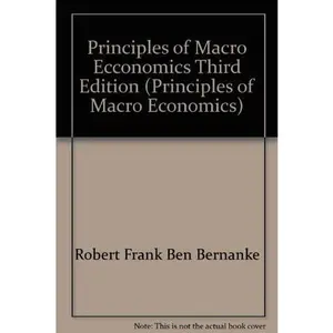 USED-Principles of Macro Ecconomics Third Edition (Principles of Macro Economics) by Robert H. Frank (Paperback)