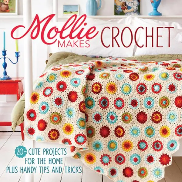 Used Hardcover Book - Mollie Makes Crochet: 20+ Cute DIY Crafts, Home Decor Crochet Projects, Handy Tips & Techniques, Good English Edition (Literature & Art Category)