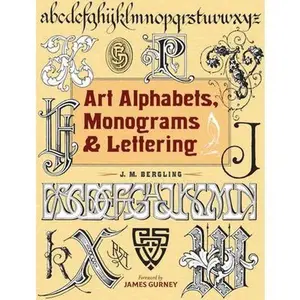 Art Alphabets, Monograms, and Lettering -- J. M. Bergling, Paperback