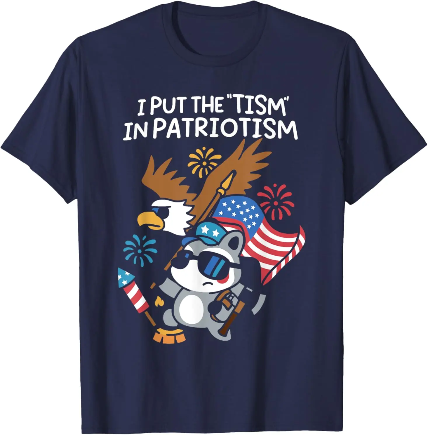 I Put The Tism in Patriotism Eagle T-Shirt