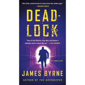 USED-Deadlock: A Thriller by Byrne, James (Mass Market Paperback)