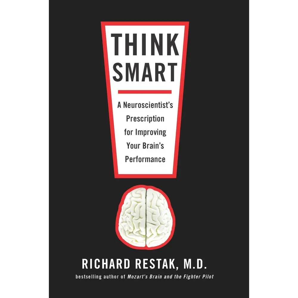 USED Book - Think Smart: A Neuroscientist's Prescription for Improving Your Brain's Performance by Restak, Richard (Paperback) - english