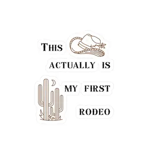 This actually is my first rodeo : Sticker Decal