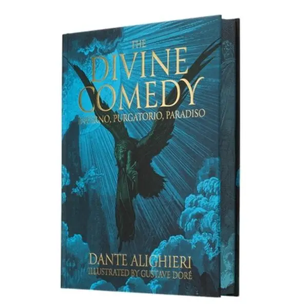 Dante's The Divine Comedy - Inferno, Purgatorio, Paradiso (Arcturus Epic Classics, English): 135 Illustrations by Gustave Doré, Gold Foil Accents, Hardcover Book for Literature Enthusiasts by Dante Alighieri