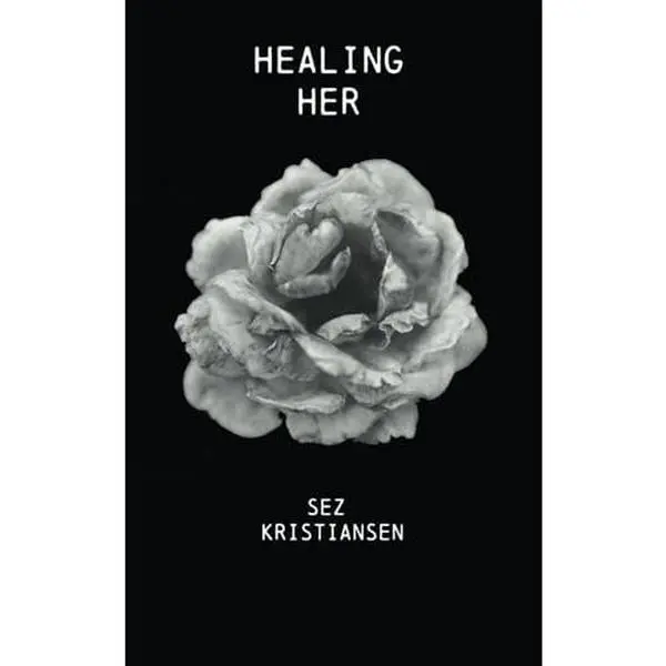 USED Book - Healing HER: Poetry that nourishes the soul through feminine energy (Soul-Skin Series) by Sez Kristiansen (Paperback) - english