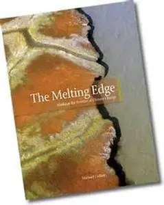 USED-The Melting Edge: Alaska at the Frontier of Climate Change by Michael Collier (Hardcover)