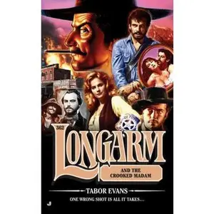USED-Longarm 362: Longarm and the Crooked Madam by Tabor Evans (Unknown)