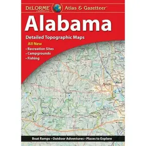 Delorme Atlas & Gazetteer: Alabama by Rand McNally