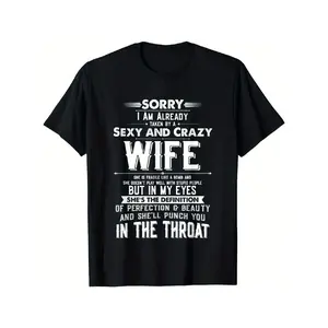 Short Sleeve Husband Boyfriend Taken by a Sexy and Crazy Wife T-Shirt for Men Women
