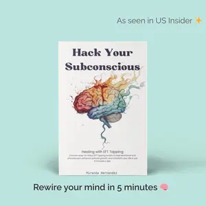 Hack Your Subconscious Rewire Your Mind Release Stress Heal with 5-Minute EFT Tapping Scripts for Personal Growth Positive Thinking |The gift of calm in 5 minutes