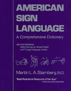 USED-American Sign Language: A Comprehensive Dictionary by Martin L. A. Sternberg (Hardcover)